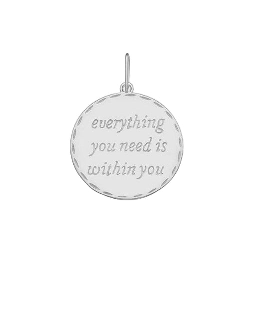 Everything you need is within in you charm