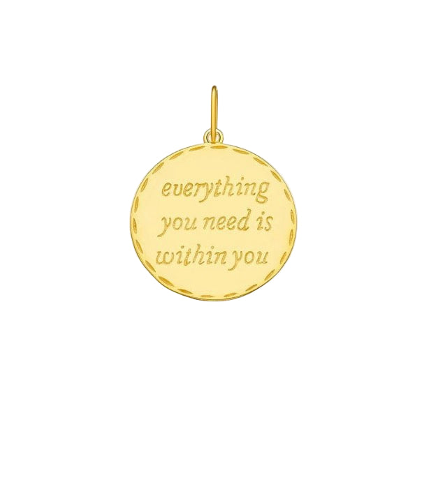 Everything you need is within in you charm